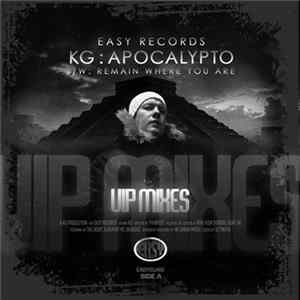 KG - Apocalypto / Remain Where You Are (VIP Mixes) flac