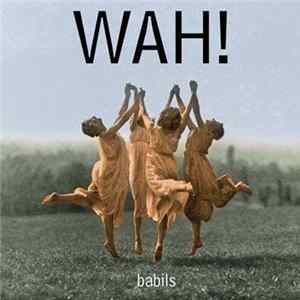 Babils - WAH! flac