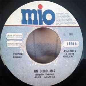 Alci Acosta - Un Disco Mas / Adventencia flac