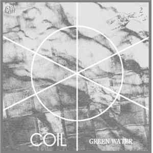 Coil - Green Water flac