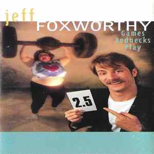 Jeff Foxworthy - Games Rednecks Play flac