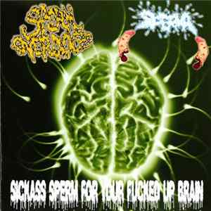 Sperm Overdose / Sperma - Sickass Sperm For Your Fucked Up Brain flac