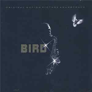 Charlie Parker - Bird (Original Motion Picture Soundtrack) flac