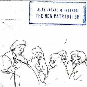 Alex Jarvis & Friends - The New Patriotism flac