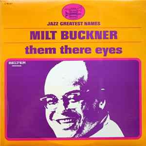 Milt Buckner - Them There Eyes flac