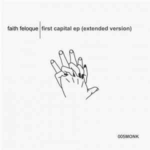 Faith Feloque - First Capital EP (Extended Version) flac