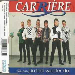 Carriére - Shalala, Du Bist Wieder Da flac
