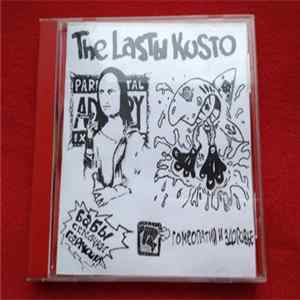 The LastЫ Kusto - Бабы Семачки Гармошка + Гомеопатия и Здоровье flac
