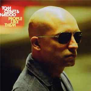 Tomcraft & Naidoo - People Like Them flac