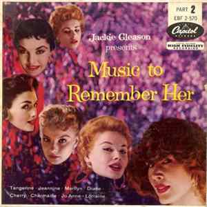 Jackie Gleason - Jackie Gleason Presents Music To Remember Her (Part 2) flac