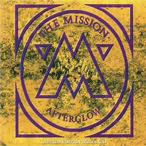 The Mission - Afterglow (Limited Edition Mixes CD) flac