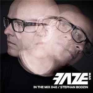 Stephan Bodzin - FAZEmag In The Mix 040 flac