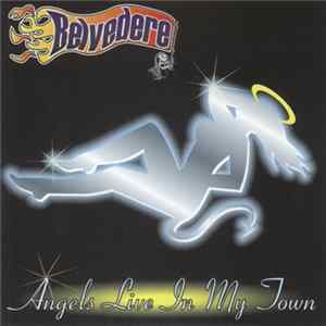 Belvedere - Angels Live In My Town flac