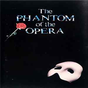 Andrew Lloyd Webber - The Phantom Of The Opera (The Original Cast Recording) flac