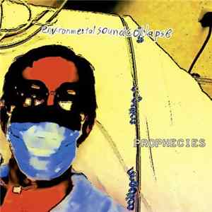 environmental sound collapse - Prophecies flac