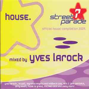 Yves Larock - Street Parade 2009 - House flac