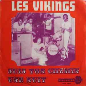 Les Vikings - Suis Ton Chemin / Une Nuit flac