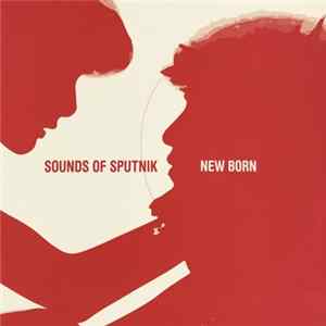 Sounds Of Sputnik - New Born flac