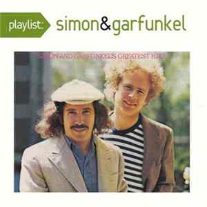 Simon & Garfunkel - Playlist: Simon And Garfunkel's Greatest Hits flac