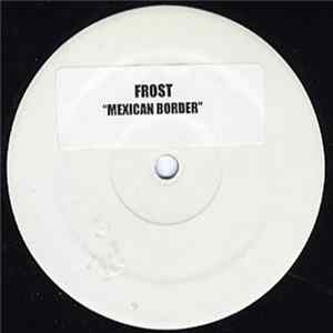 Frost - Mexican Border flac