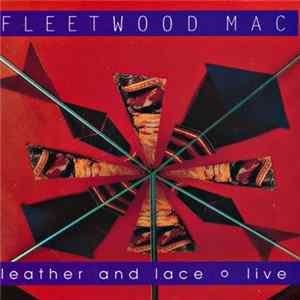 Fleetwood Mac - Leather And Lace Live flac