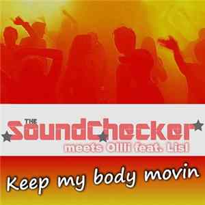The Soundchecker Meets Ollli Feat. Lisl - Keep My Body Movin flac