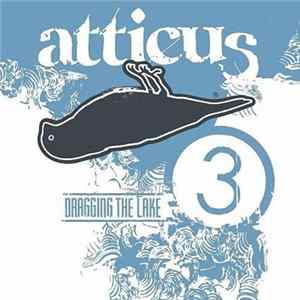 Various - Atticus: Dragging The Lake 3 flac