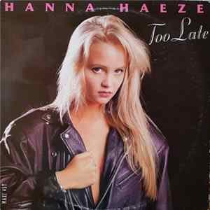 Hanna Haeze - Too Late flac