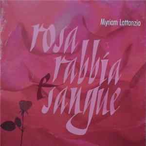 Myriam Lattanzio - Rosa Rabbia E Sangue flac