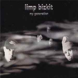 Limp Bizkit - My Generation flac