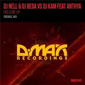 DJ Nell & DJ Beda Vs DJ Kam Feat Anthya - Hold Me Up flac