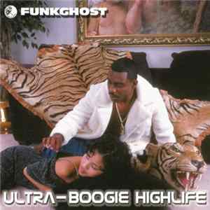 Funkghost - Ultra Boogie Highlife flac