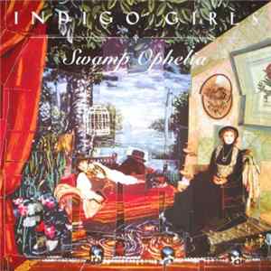 Indigo Girls - Swamp Ophelia flac