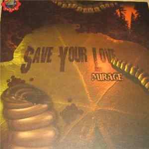 Mirage - Save Your Love flac