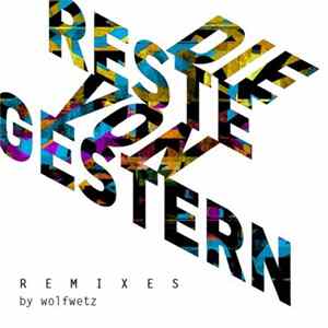 Die Reste von Gestern - Remixes by Wolfwetz flac