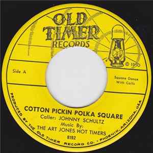 The Art Jones Hot Timers - Cotton Pickin Polka Square / Cotton Pickin Polka Square flac
