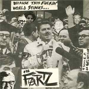 The Fartz - Because This Fuckin' World Stinks... flac