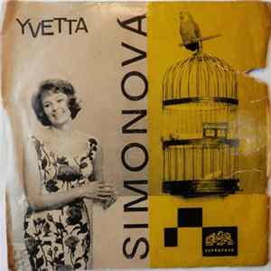 Yvetta Simonová A Milan Chladil / Josef Zíma A Sbor Lubomíra Pánka - Pohádka O Konvalinkách / Tichý Kout flac