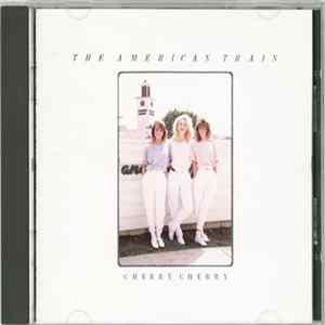 Cherry Cherry - The American Train flac