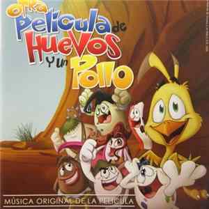 Various - Otra Película De Huevos Y Un Pollo (Musica Original De La Pelicula) flac