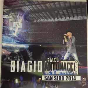 Biagio Antonacci - Palco Antonacci: San Siro 2014 flac