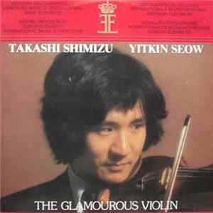 Takashi Shimizu / Yitkin Seow - The Glamourous Violin flac