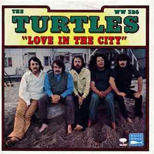 The Turtles - Love In The City flac