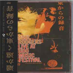 Paul Rodgers - Live At Udo Music Festival flac