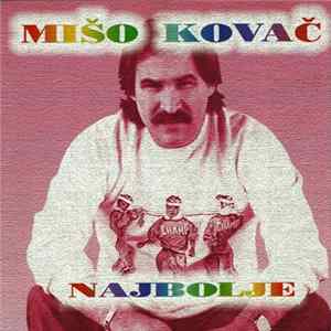 Mišo Kovač - Najbolje flac