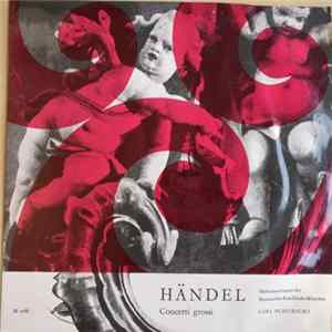 Händel, Sinfonieorchester Des Bayerischen Rundfunks München, Carl Schuricht - Concerti Grossi flac