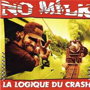No Milk - La Logique Du Crash flac