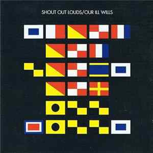 Shout Out Louds - Our Ill Wills flac