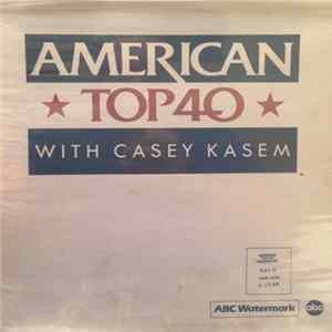 Casey Kasem - American Top 40 With Casey Kasem flac