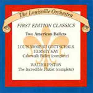 Louis Moreau Gottschalk, Hershy Kay, Walter Piston / The Louisville Orchestra - Two American Ballets flac
